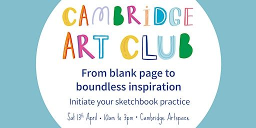 SKETCHBOOK: From blank page to boundless inspiration | Cambridge Artworks