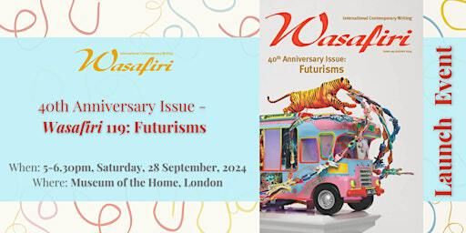 Launch Event: 40th Anniversary Issue – Wasafiri 119: Futurisms | Museum of the Home