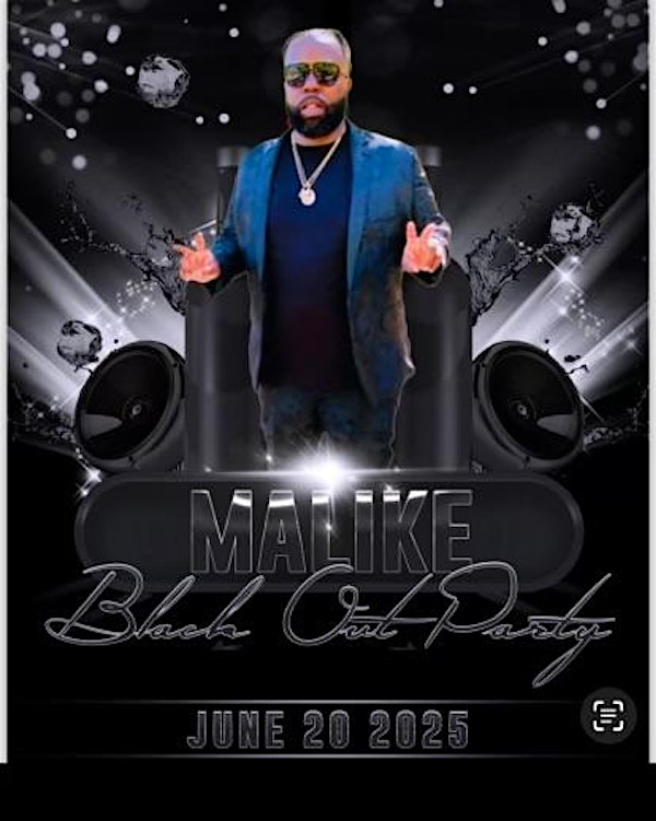 Malike’s Black Out Party | To be announced