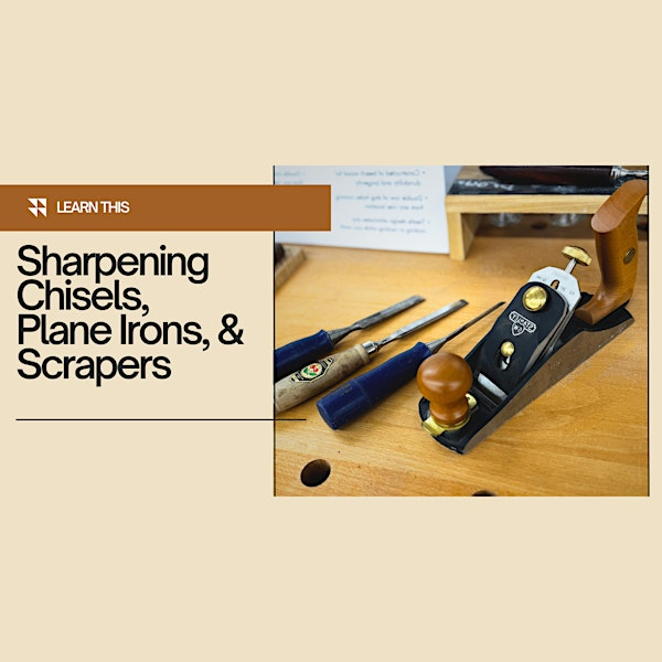 Sharpening Chisels, Plane Irons, & Scrapers | Rockler Woodworking and Hardware - Rocklin