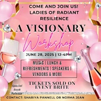 Ladies Of Radiant Resilience A Visionary Workshop | The Black Butterfly Event Venue