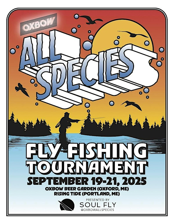 5th Annual Oxbow All Species Tournament - Presented by Soul Fly | Oxbow Beer Garden