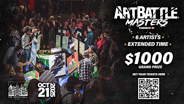 Art Battle Toronto Masters - October 21, 2025 | The Great Hall