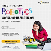 In-person Free Robotics Workshop For Kids at Hamilton, ON (7-14yrs) | Holiday Inn Express Hamilton - Upper James by IHG