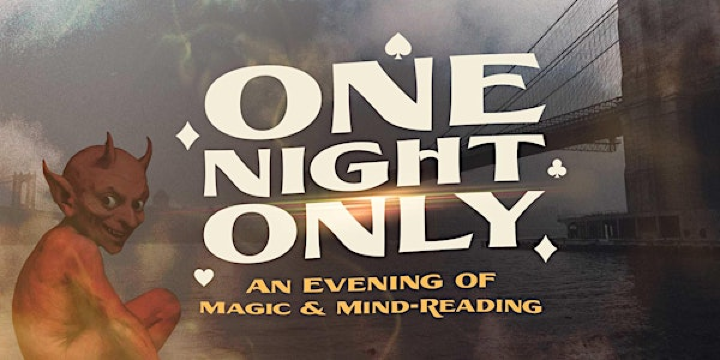 ONE NIGHT ONLY | An Evening of Magic & Mind-Reading | littlefield