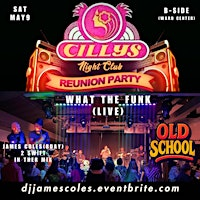 CILLY NIGHTCLUB REUNION ( OLD SCHOOL PARTY ) | Bside ( at the ward center )