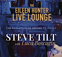 Steve Tilt with Luca Boscagin - The Evolution of Bridge To Philly - | The Harbour Chapel