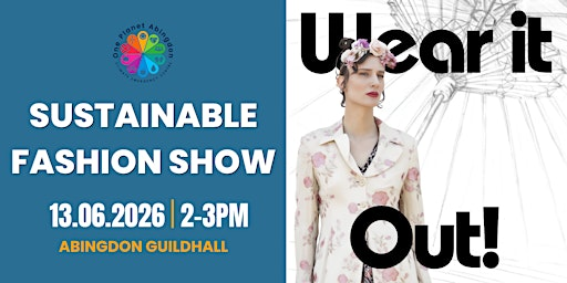 Wear It Out! Sustainable Fashion Event | The Guildhall