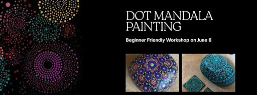 Dot Mandala Painting Workshop- All Levels! | Di Luna Candles + Goods