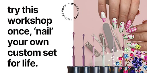 Armour style Press-on Nail Set Workshop | Ernie's Cookhouse