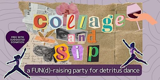 Collage and Sip: A FUN(d)-raising event for detritus dance | Rooted Café at The Center for Arts at the Armory, Highland Avenue, Somerville, MA, USA