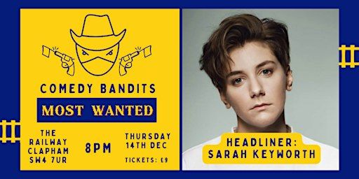 Comedy Bandits MOST WANTED - £9 comedy show + drinks deals | The Railway Tavern