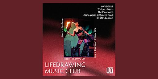 Lifedrawing Music Club - FIRE DANCING EDITION | plantroom