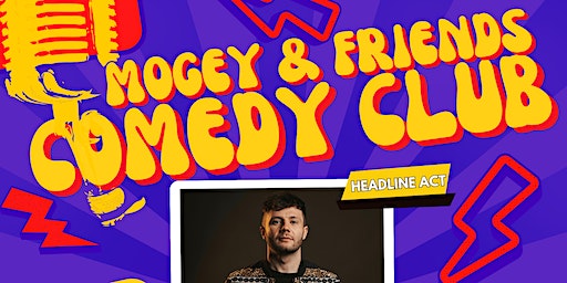 MOGEY & FRIENDS COMEDY CLUB | Top Of The Town