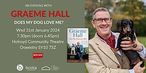 An Evening with Graeme Hall - Does My Dog Love Me? | The Holroyd Community Theatre