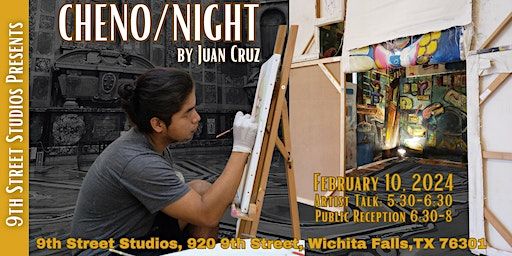 "Cheno/Night" Artist Talk and Public Reception | 9th Street Studios