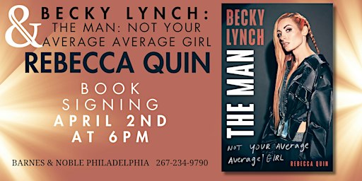Book Signing: Becky Lynch: The Man: Not Your Average Average Girl | Barnes & Noble