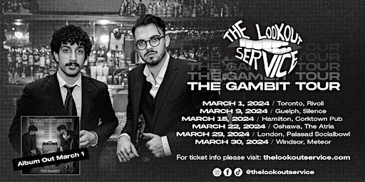THE LOOKOUT SERVICE - THE GAMBIT TOUR @ RIVOLI | Rivoli Toronto