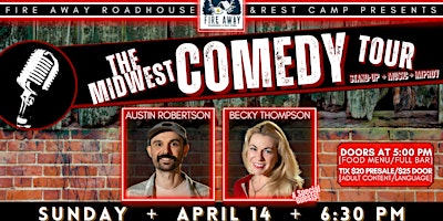 The Midwest Comedy Tour w/ Special Guests | Fire Away Roadhouse & Rest Camp