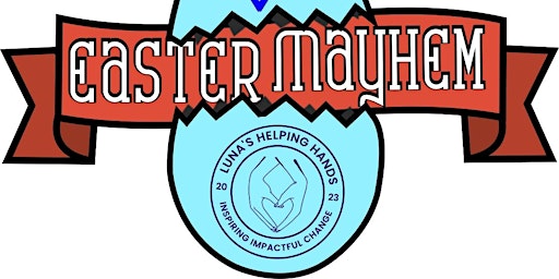 Easter Mayhem | Memorial Park