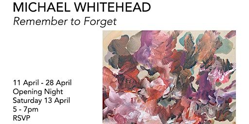 Remember to Forget | Michael Whitehead | The G Contemporary