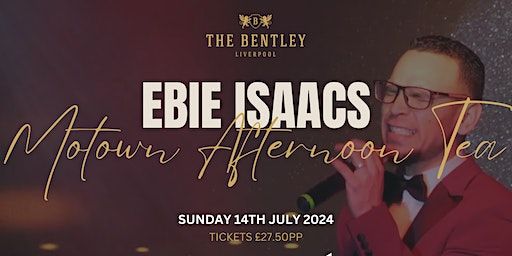 Motown Afternoon Tea with Ebie Isaacs | The Bentley