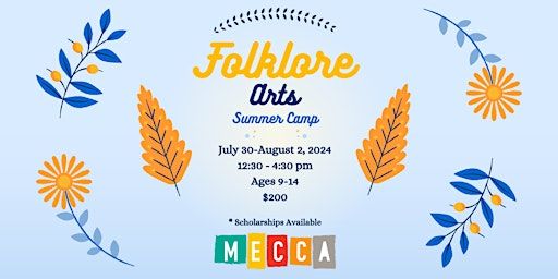 Folklore Arts Summer Camp at MECCA | 555 High St