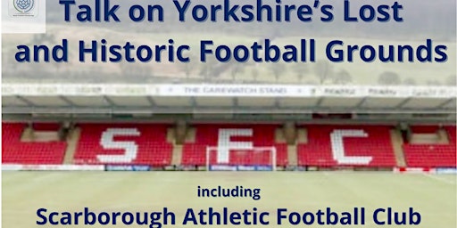 Yorkshire's Lost and Historic Football Grounds | Scarborough Library & Information Centre