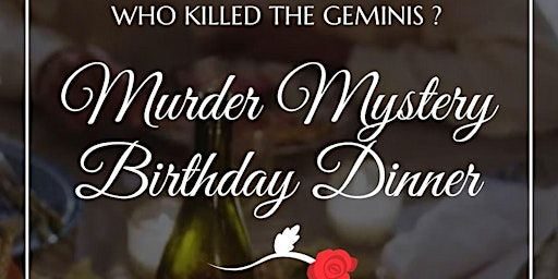 Who Killed the Geminis? Murder Mystery Dinner | 5624 Westpark Dr