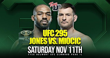 UFC 295 Jones vs Miocic at Tony D's (No Cover) | 7725 W Belmont Ave