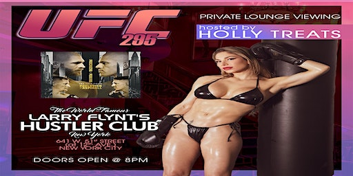 UFC 295 - Hustler Club NYC - Hosted By Holly Treats | Hustler Club NYC | Best New York Strip Club, West 51st Street, New York, NY, USA