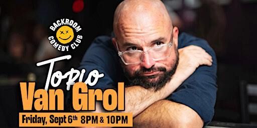 Torio Van Grol @ Backroom Comedy Club | Backroom Comedy Club