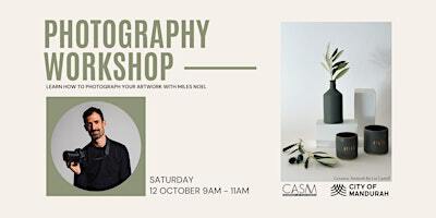 Photography Workshop with Miles Noel | CASM - Contemporary Art Spaces Mandurah