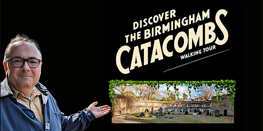 Discover the Birmingham catacombs walking tour | Jewellery Quarter Station Vyse Street