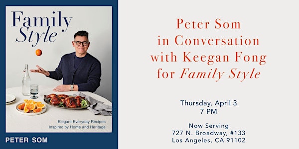 Peter Som in Conversation for Family Style | Now Serving