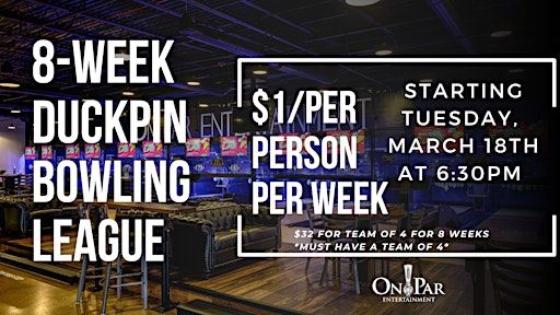 Duckpin Bowling League // $1 a Week per Person | On Par Entertainment, Indian Ripple Road, Beavercreek, OH, USA