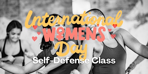 International Women's Day Self-Defense Class | The Space- House of Performing Arts & Movement