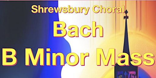 Mass in B Minor by J.S. Bach | Shrewsbury Abbey