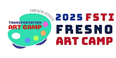 Fresno State Art Transportation Summer Academy | California State University, Fresno