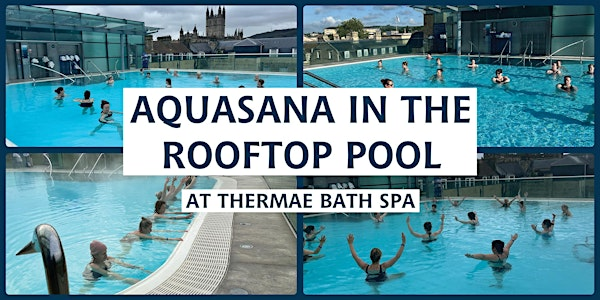 Aquasana in the Rooftop Pool 2025 | Thermae Bath Spa