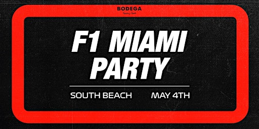 F1 Miami Party at Bodega South Beach | Bodega Taqueria y Tequila South Beach