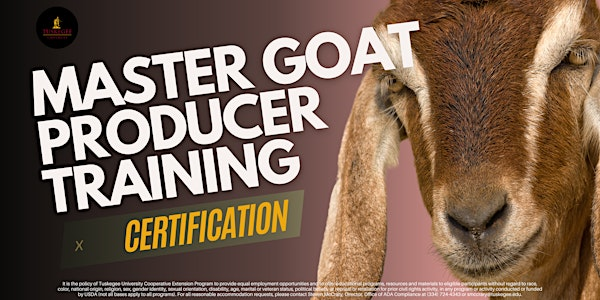 2025 Tuskegee University Master Goat Producer's Certification | Henderson Auditorium, CAENS Dept