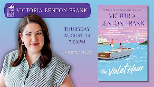 Victoria Benton Frank | The Violet Hour | Quail Ridge Books