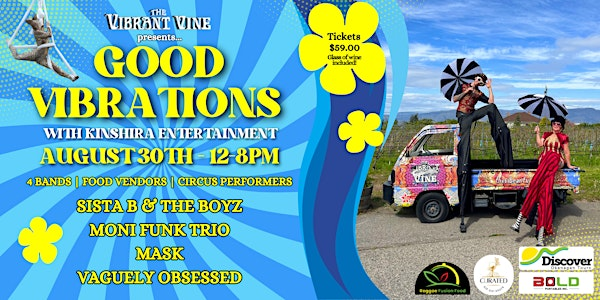 GOOD VIBRATIONS with Kinshira Circus 12+ | The Vibrant Vine Winery