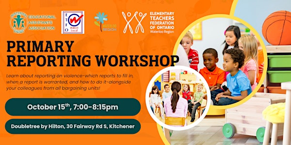 Primary Reporting Workshop | DoubleTree by Hilton Kitchener