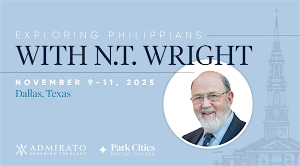 Exploring Philippians with N.T. Wright | 3933 Northwest Pkwy