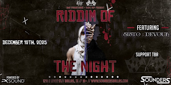 Riddim of the Night Feat Sisto 12/12 - Dallas, TX | Sounders