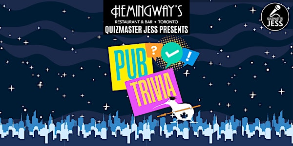 Pub Trivia - Hosted by the Quizmaster Jess Team | Hemingway's Restaurant