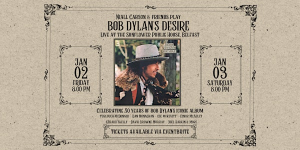 Niall Carson & Friends play Bob Dylan's Desire - 50th Anniversary Gig | Sunflower Public House