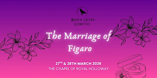 The Marriage of Figaro | Royal Holloway Chapel